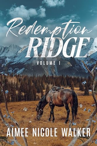 Redemption Ridge Volume I (Kindle Edition)