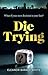 Die Trying: Do you believe in fate?