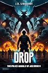 DROP: The Police Annals of Jax Book II