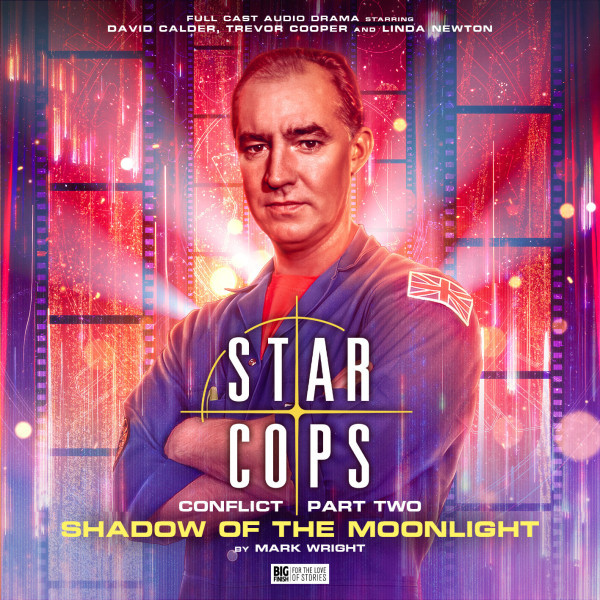 Star Cops: Conflict: Shadow of the Moonlight (Audiobook)