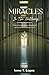 Miracles in the Hallway: Tales of an Ordinary Educator and an Extraordinary God