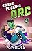Sweet Pucking Orc