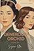 Generous Orchid: The Legacy Series Book 1: (A sweeping historical novel of faith, revolution, and friendship)