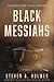 Black Messiahs