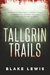 Tallgrin Trails Tallgrin Trails