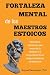 Fortaleza Mental de los Mae...