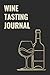 WINE TASTING JOURNAL by D. Prior
