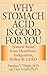 Why Stomach Acid Is Good for You: Natural Relief from Heartburn, Indigestion, Reflux and GERD