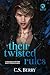 Their Twisted Rules by C S Berry