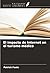 El impacto de Internet en e...