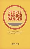 People Making Danger