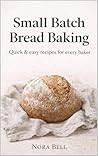 Small Batch Bread...