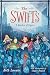 The Swifts: A Garden of Vipers