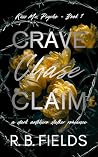 Crave, Chase, Cla...