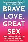 Brave Love, Great...