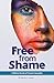Free From Shame: A Biblical Study of Human Sexuality