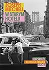 W starym hotelu. ...
