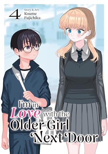 I'm in Love with the Older Girl Next Door Vol. 4 (Kindle Edition)