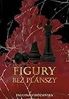 Figury bez planszy
