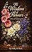 The Wisdom of Flowers: A Pr...