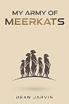 My Army of Meerkats