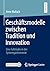 Geschäftsmodelle zwischen Tradition und Innovation: Eine Fallstudie in der Systemgastronomie (German Edition)