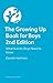 The Growing Up Book for Boys 2nd Edition: What Autistic Boys Need to Know
