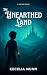 The Unearthed Land by Cecelia Nunn