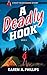 A DEADLY HOOK by Karen A. Phillips A DEADLY HOOK by Karen A. Phillips