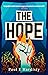 The Hope: The most explosive, utterly compelling, MUST-READ climate-emergency thriller of 2026