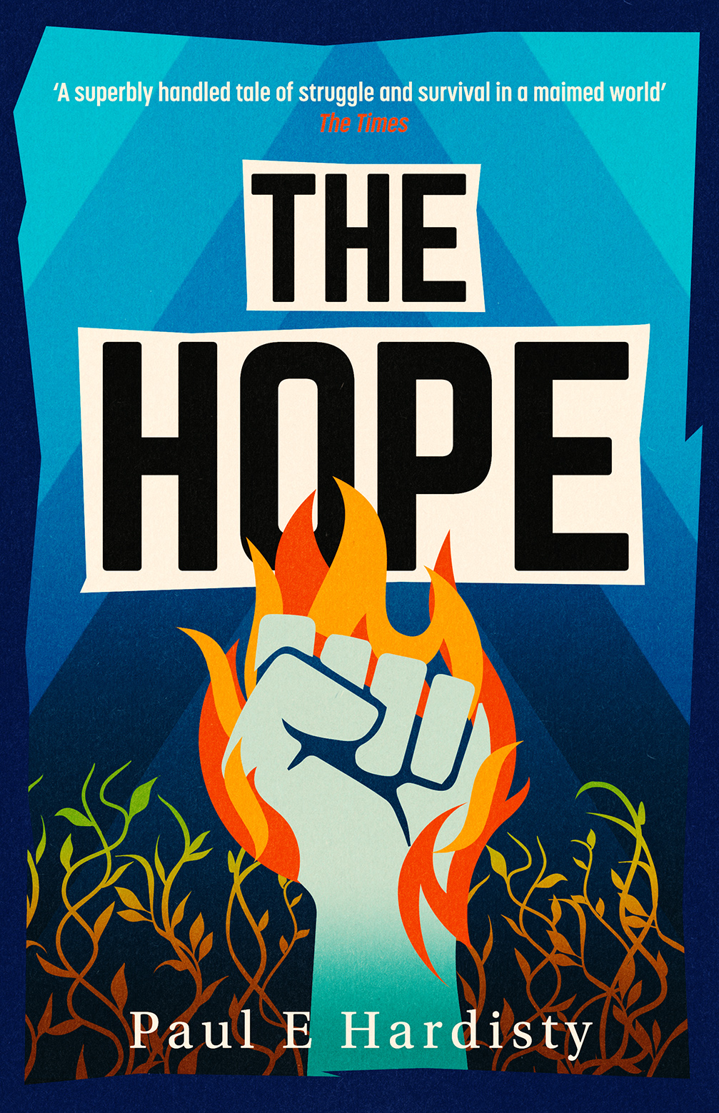 The Hope: The most explosive, utterly compelling, MUST-READ climate-emergency thriller of 2026