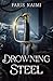 Drowning Steel
