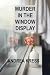 MURDER IN THE WINDOW DISPLA...