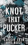 Knot That Pucker (Knotty Krakens, #1)