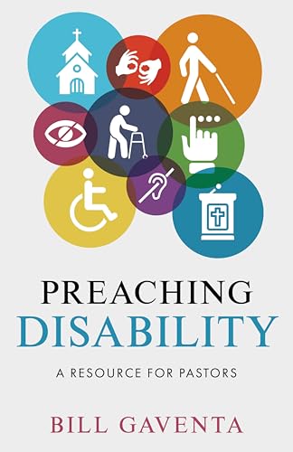 Preaching Disability: A Resource for Pastors (Kindle Edition)