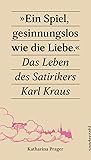 Ein Spiel, gesinnungslos wie die Liebe by Katharina Prager