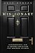 The Missionary: A Memoir of Superheroes, Sin & Saving Souls for the Mormon Church