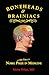Boneheads & Brainiacs of the Nobel Prize in Medicine by Moira Dolan