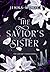 The Savior's Sister: A dark...