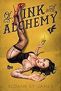 Of Ink and Alchemy