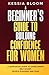 A Beginner’s Guide to Building Confidence for Women by Kessia Bloom