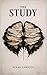 The Study: A Novella