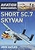Aviation Workhorses: Short SC.7 Skyvan