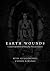 Earth Wounds: Creative Expl...