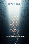 Advent Blue by Roland Allnach