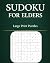 Sudoku For Elders: Large Pr...