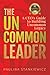 The Uncommon Leader: A CEO’...