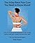 The 5-Day Back Pain Cure You Need to Know About!: Your no-nonsense self-help guide to fast, simple, lasting, back pain, sciatica and neck pain relief. You Can Feel Normal Again!