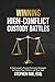 Winning High Conflict Custo...