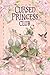 Cursed Princess Club, vol. ...